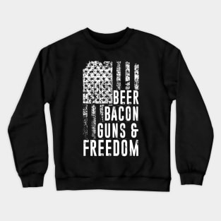 Patriotic USA Flag Design  Beer Bacon Guns And Freedom Crewneck Sweatshirt